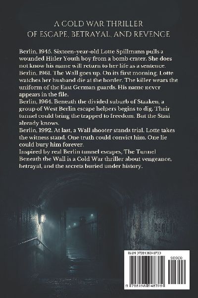 The Tunnel Beneath the Wall