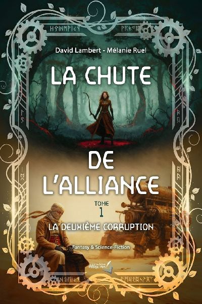 La chute de l'alliance - tome 1