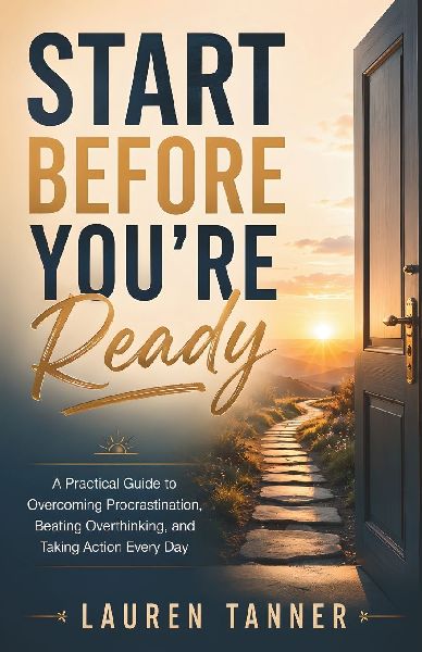 Start Before You're Ready