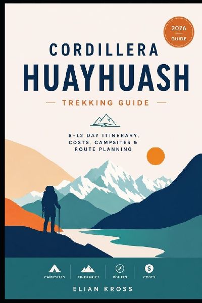 Cordillera Huayhuash Trekking Guide