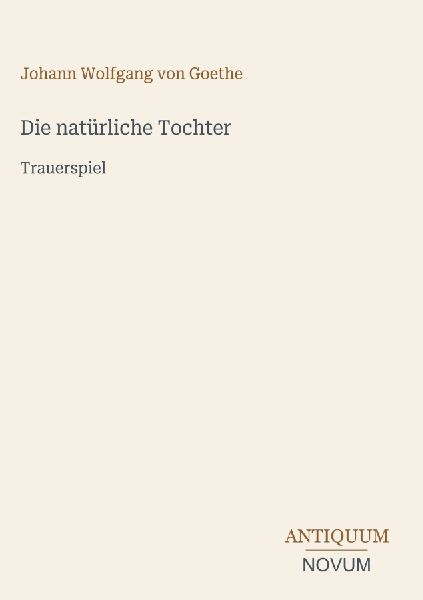 Die natürliche Tochter