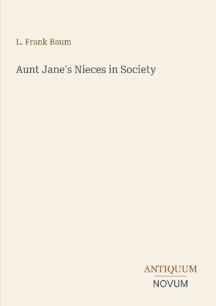 Aunt Jane's Nieces in Society