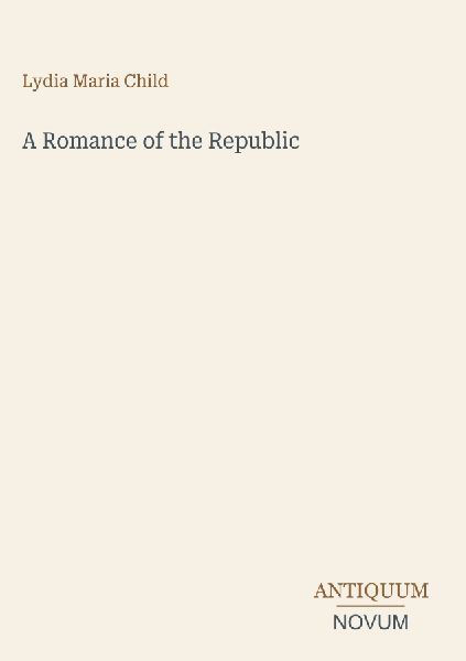 A Romance of the Republic