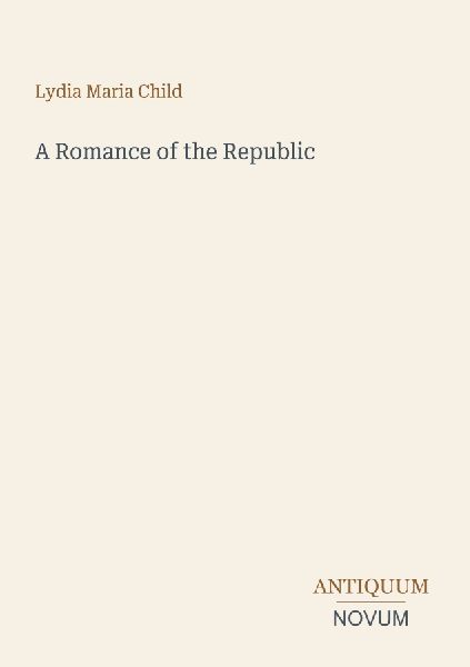 A Romance of the Republic