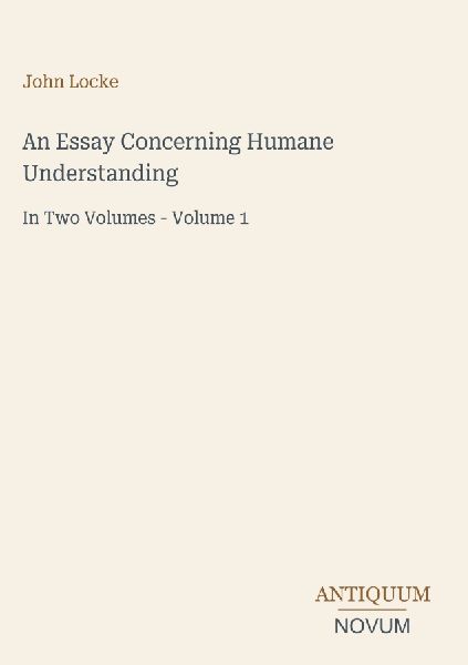 An Essay Concerning Humane Understanding