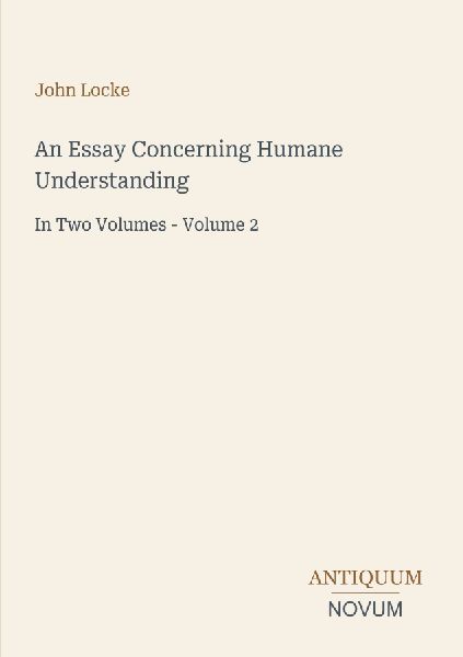 An Essay Concerning Humane Understanding