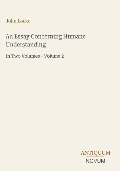 An Essay Concerning Humane Understanding