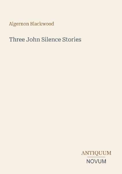 Three John Silence Stories