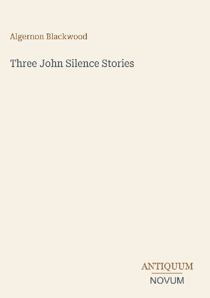 Three John Silence Stories