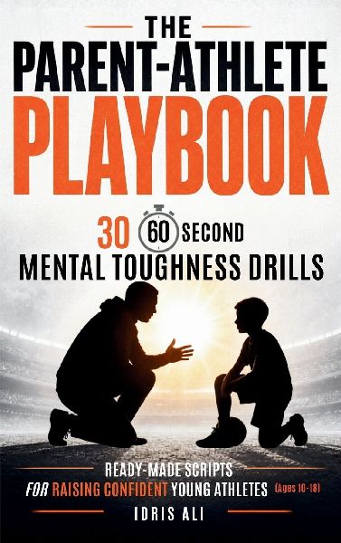 The Parent-Athlete Playbook