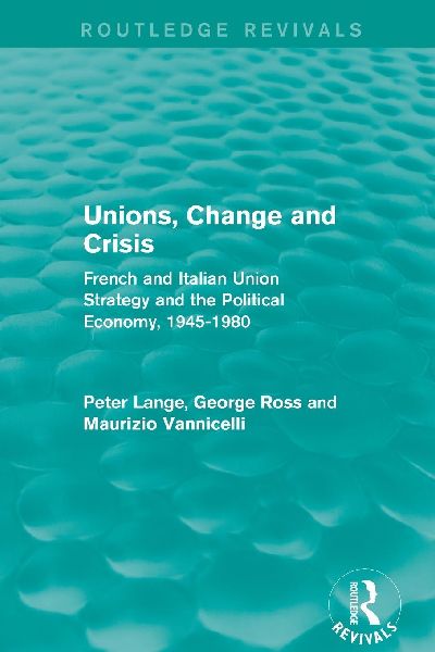Unions, Change and Crisis
