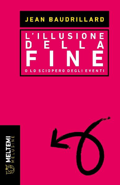 L' illusione della fine o Lo sciopero degli eventi