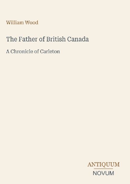 The Father of British Canada