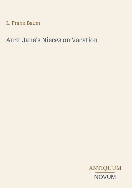 Aunt Jane's Nieces on Vacation