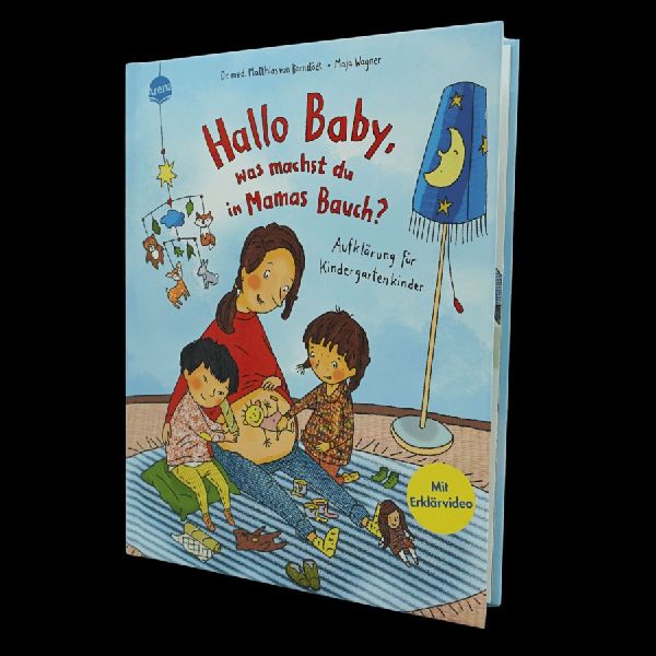 Hallo Baby, was machst du in Mamas Bauch? Aufklärung für Kindergartenkinder