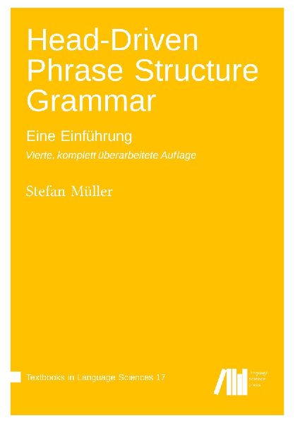 Head-Driven Phrase Structure Grammar : Eine Einführung. Viert...