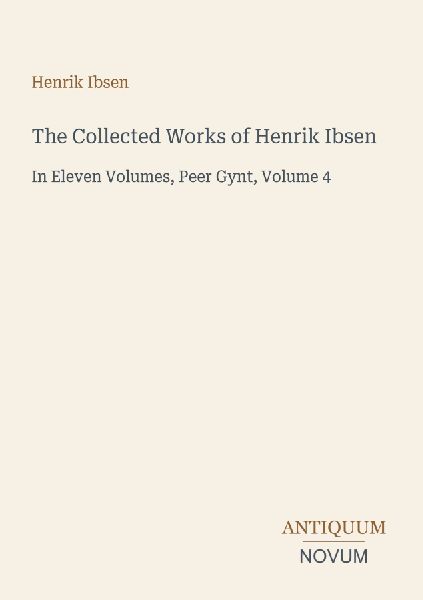 The Collected Works of Henrik Ibsen