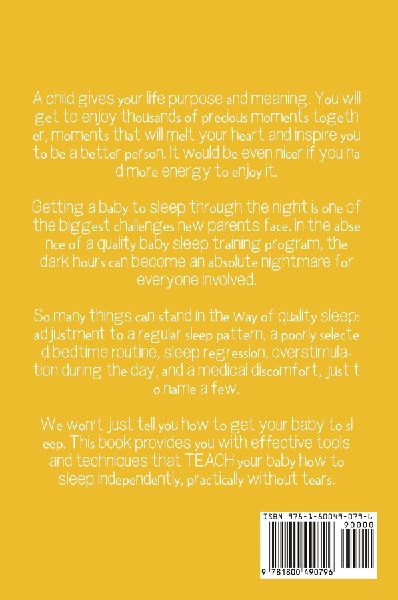 Baby sleep training - Proven Guide to teach your baby to stop crying and Guarantee No-Cry Sleep in 3 days or less - Best baby sleep solution plan