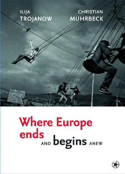 Where Europe Ends And Begins Anew