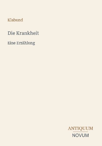 Die Krankheit