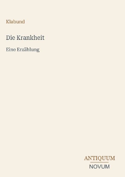 Die Krankheit