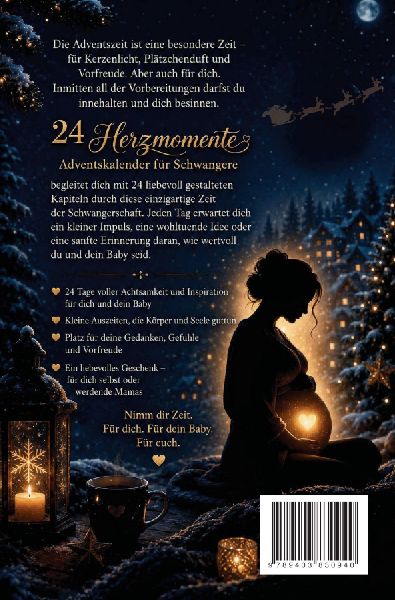 Adventskalender für Schwangere - 24 Herzmomente mit Baby im Bauch für werdende Mütter in der Weihnachtszeit
