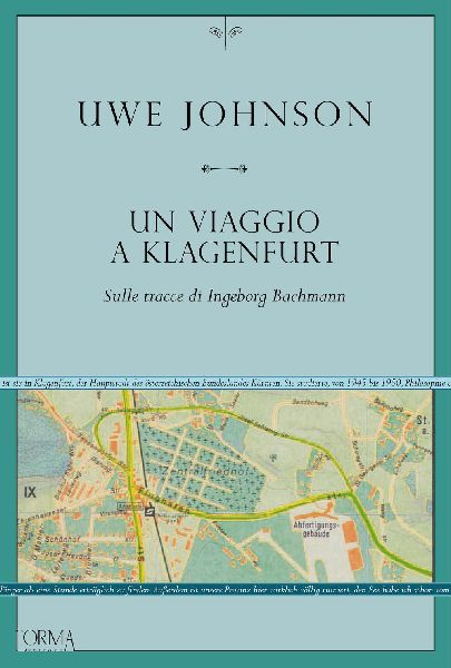 Un viaggio a Klagenfurt. Sulle tracce di Ingeborg Bachmann