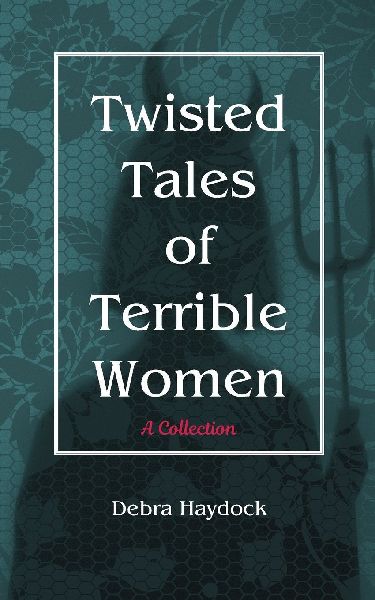Twisted Tales of Terrible Women