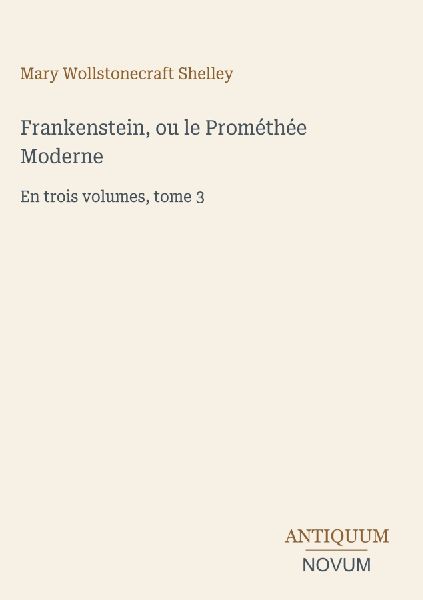 Frankenstein, ou le Prométhée Moderne