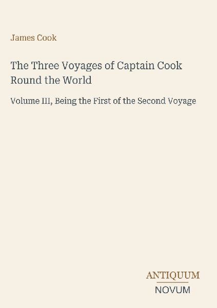 The Three Voyages of Captain Cook Round the World