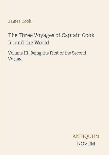 The Three Voyages of Captain Cook Round the World