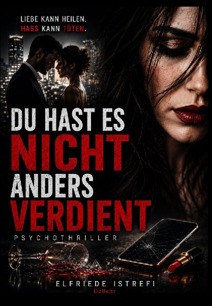 Du hast es nicht anders verdient - Psychothriller