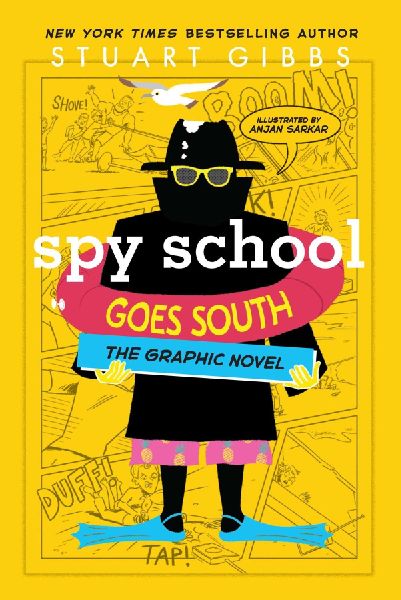 Spy School Goes South the Graphic Novel