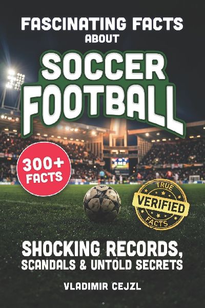 Fascinating Facts About Soccer Football