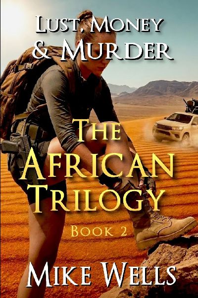 The African Trilogy, Book 2 (Lust, Money & Murder #8)
