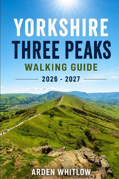 YORKSHIRE  THREE PEAKS WALKING GUIDE 2026 - 2027