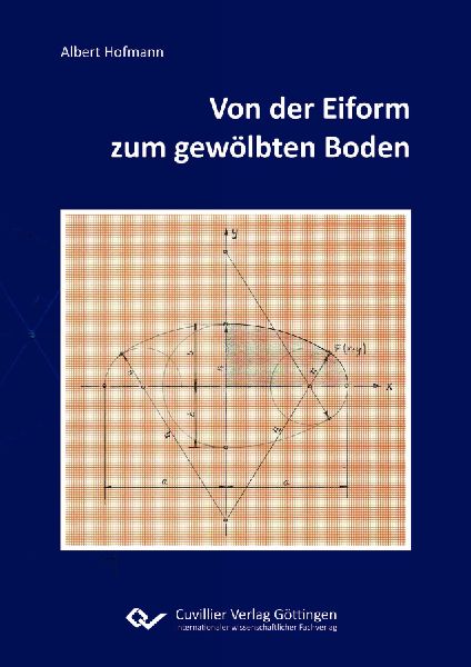 Von der Eiform zum gewölbten Boden