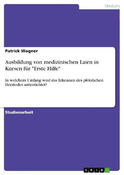 Ausbildung von medizinischen Laien in Kursen für "Erste ...