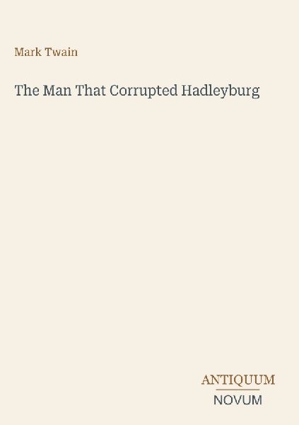 The Man That Corrupted Hadleyburg