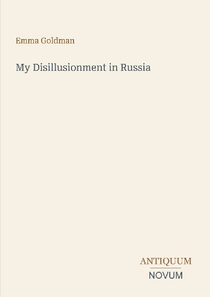 My Disillusionment in Russia