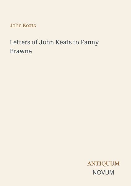 Letters of John Keats to Fanny Brawne