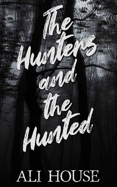 The Hunters and the Hunted
