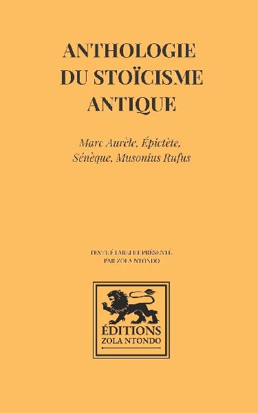 Anthologie du stoïcisme antique