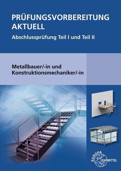 Prüfungsvorbereitung Aktuell Metallbauer/-in Konstruktionsmec...