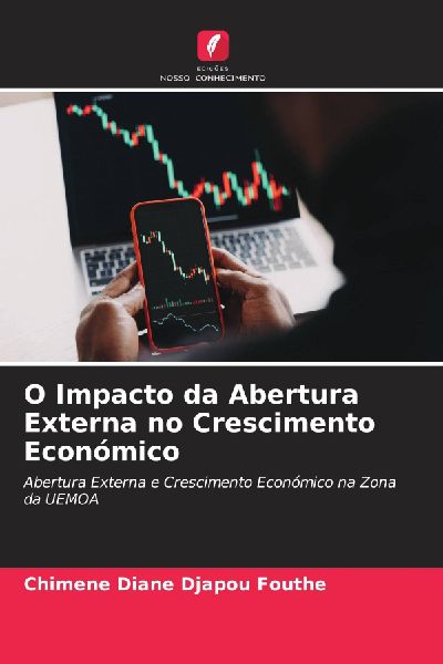 O Impacto da Abertura Externa no Crescimento Económico