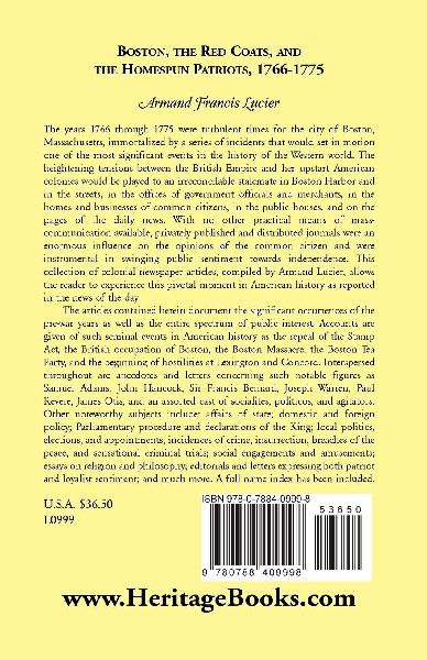 Boston, the Red Coats, and the Homespun Patriots, 1766-1775
