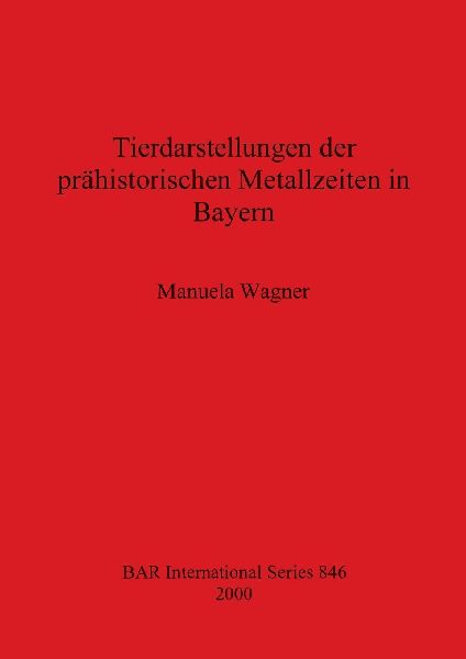 Tierdarstellungen der prähistorischen Metallzeiten in Bayern