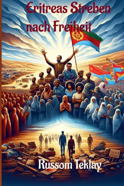 Eritreas  Streben  nach  Freiheit