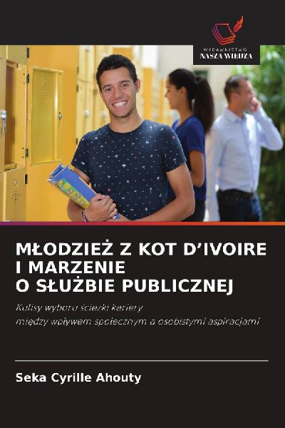 M¿ODZIE¿ Z KOT D'IVOIRE I MARZENIE O S¿U¿BIE PUBLICZNEJ