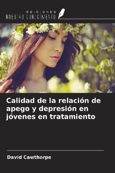 Calidad de la relación de apego y depresión en jóvenes en t...